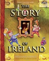 The Story of Ireland (English, Spanish, French, Italian, German, Japanese, Russian, Ukrainian, Chinese, Hindi, Tamil, Telug, Kannada, Malayalam, Marathi, Punjabi, Gujarati, Bengali and Korean Edition)