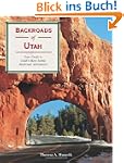 Backroads of Utah: Your Guide to Utah...