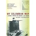 My Colombian War (A Journey Through the Country I Left Behind) (Paperback)