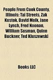 Produkt-Bild: People from Cook County, Illinois: Tai Streets, Zak Kustok, David Molk, Jane Lynch, Fred Noonan, William Susman, Quinn Buckner, Ted Kluszewski