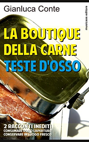 La boutique della carne - Teste d'osso (Italian Edition)