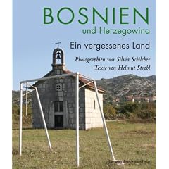 Bosnien und Herzegovina. Ein vergessenes Land