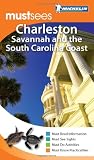 Michelin Must Sees Charleston, Savannah and the SC Coast (Must See Guides Michelin)