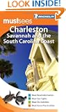 Michelin Must Sees Charleston, Savannah and the SC Coast (Must See Guides/Michelin)