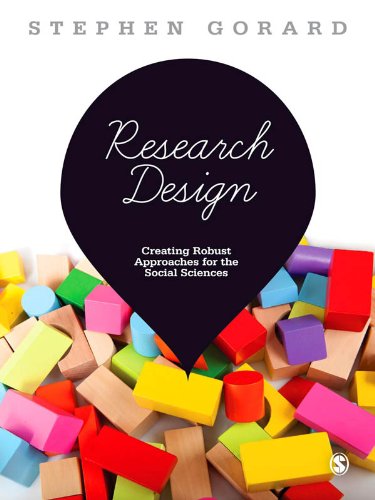 Research Design: Creating Robust Approaches for the Social Sciences