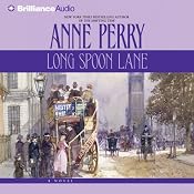 Long Spoon Lane: A Charlotte and Thomas Pitt Novel | [Anne Perry]