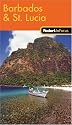 Fodor's In Focus Barbados & St. Lucia, 1st Edition