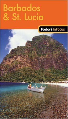 City Travel Guides Discounted  Books : Fodor's In Focus Barbados & St. Lucia, 1st Edition (In Focus)