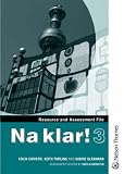 Na klar! 3 Resource and Assessment File (KS4): Resource and Assessment File Stage 3