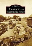Holbrook and the Petrified Forest (AZ) (Images of America)