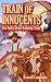 Search : Train of Innocents: The Story of the Kennedy Train