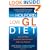 The Holford Low GL Diet: Lose Fat Fast Using the Revolutionary Fatburner System