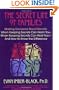 The Secret Life of Families: Making Decisions About Secrets: When Keeping Secrets Can Harm You, When Keeping Secrets Can Heal You-And How to Know the Difference