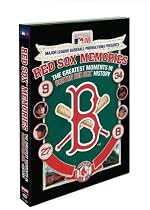 Red Sox Memories: The Greatest Moments in Boston Red Sox History