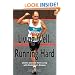 Living Well, Running Hard: Lessons Learned from Living with Parkinson's Disease