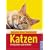 Katzen: Richtig halten und verstehen