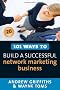 101 Ways to Build a Successful Network Marketing Business
