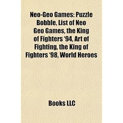Neo-Geo Games Neo-Geo Games: Puzzle Bobble, List of Neo Geo Games, the King of Fighters 'Puzzle Bobble, List of Neo Geo Games, the King of Fighters