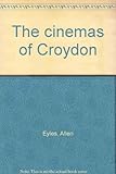 The cinemas of Croydon