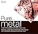 Pure... Metal