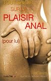 Tout savoir sur le plaisir anal (pour lui)