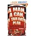 A Man, A Can, A Tailgate Plan: 50 Easy Game Time Recipes That Are Sure to Please