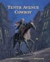 Tenth Avenue Cowboy