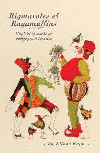 Rigmaroles and Ragamuffins: Unpicking Words we Derive from Textiles