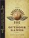 The Adventurous Book of Outdoor Games: Classic Fun for Daring Boys and Girls-visli Cheap Deals