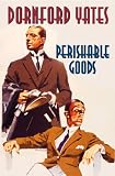 Perishable Goods (Richard Chandos)