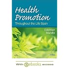 Health Promotion Throughout the Life Span - Text and E-Book Package (Health Promotion... by Carole Lium Edelman APRN MS CS BC CMC and Carol Lynn Mandle PhD AP RN CNS FNP