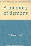 A memory of demons