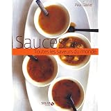 Sauces : Toutes les saveurs du mondepar Paul Gayler