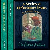 The Austere Academy: A Series of Unfortunate Events, Book 5 | Lemony Snicket