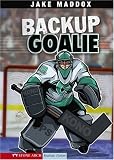 Backup Goalie (Impact Books)