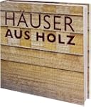 H�user aus Holz