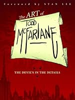 The Art of Todd McFarlane: The Devil's in the Details TP