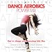 Fitness at Home: Dance Aerobics Powermix
