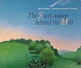 The sun's asleep behind the hill