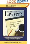 Should You Really Be a Lawyer?: The G...