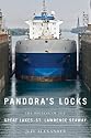Pandora's Locks: The Opening of the Great Lakes St. Lawrence Seaway