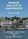 Marcia Willett's Dartmouth : a companion to Marcia's novels Hattie's mill and Second time around