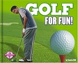 Golf for Fun! (For Fun!)