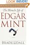 The Miracle Life of Edgar Mint