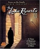 The Luke Reports II: A Time of Madness/The Hearts of Men (Radio Theatre)