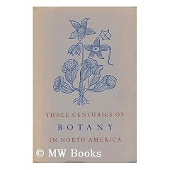 Three Centuries of Botany in North America : an Exhibit Celebrating Publication of Wild Flowers of the United States