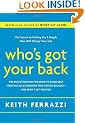 Who's Got Your Back: The Breakthrough Program to Build Deep, Trusting Relationships That Create Success--and Won't Let You Fail