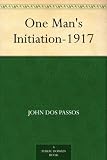 One Mans Initiation-1917