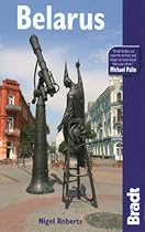 Belarus (Bradt Travel Guide)