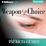 Weapon of Choice: A Novel